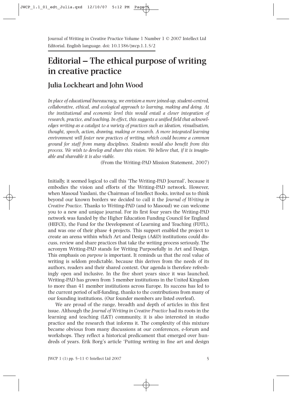 Editorial the Ethical Purpose of Writing in Creative Practice