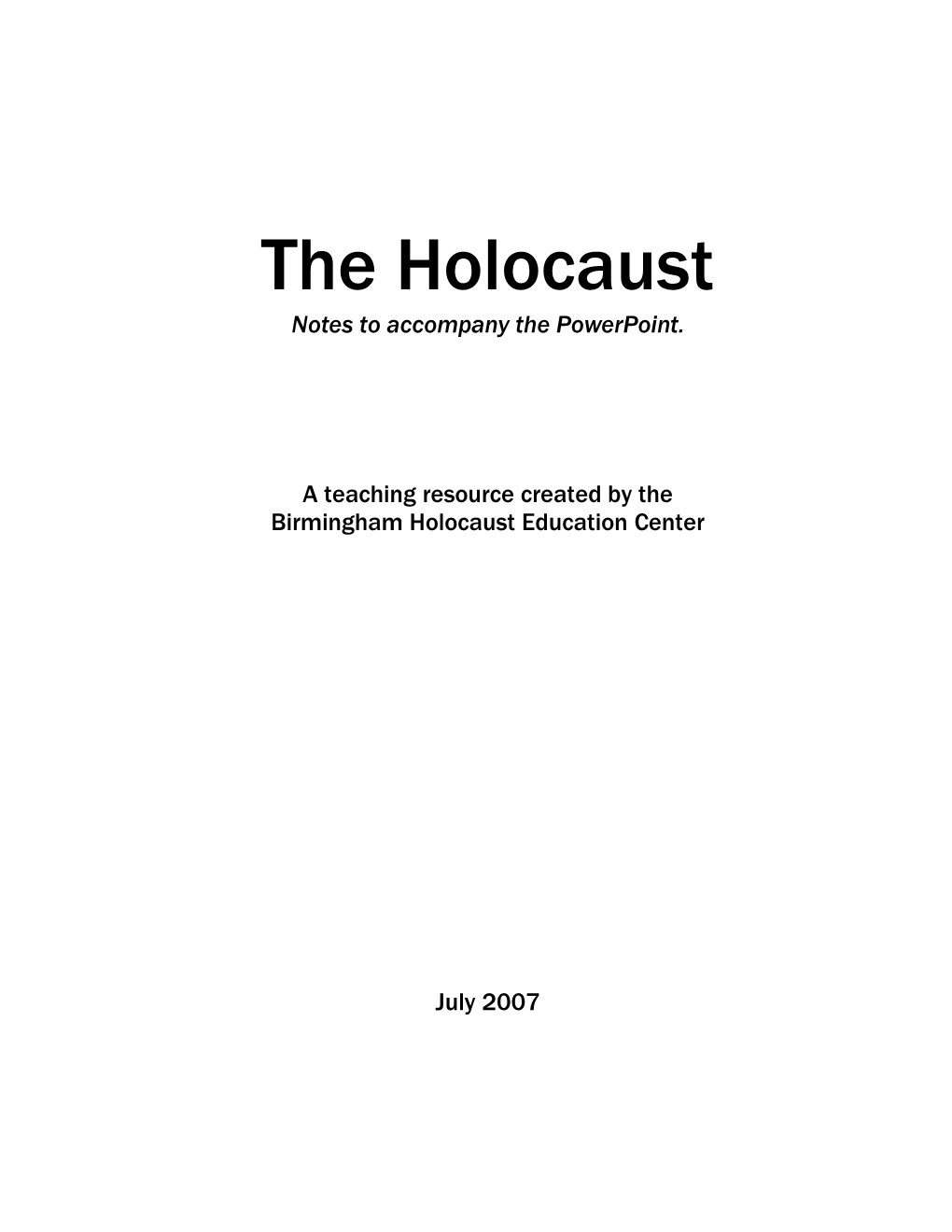 The Holocaust Notes to Accompany the Powerpoint