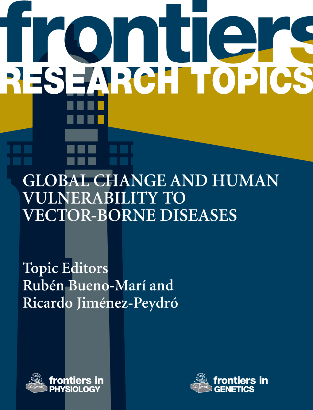 Global Change and Human Vulnerability to Vector-Borne Diseases