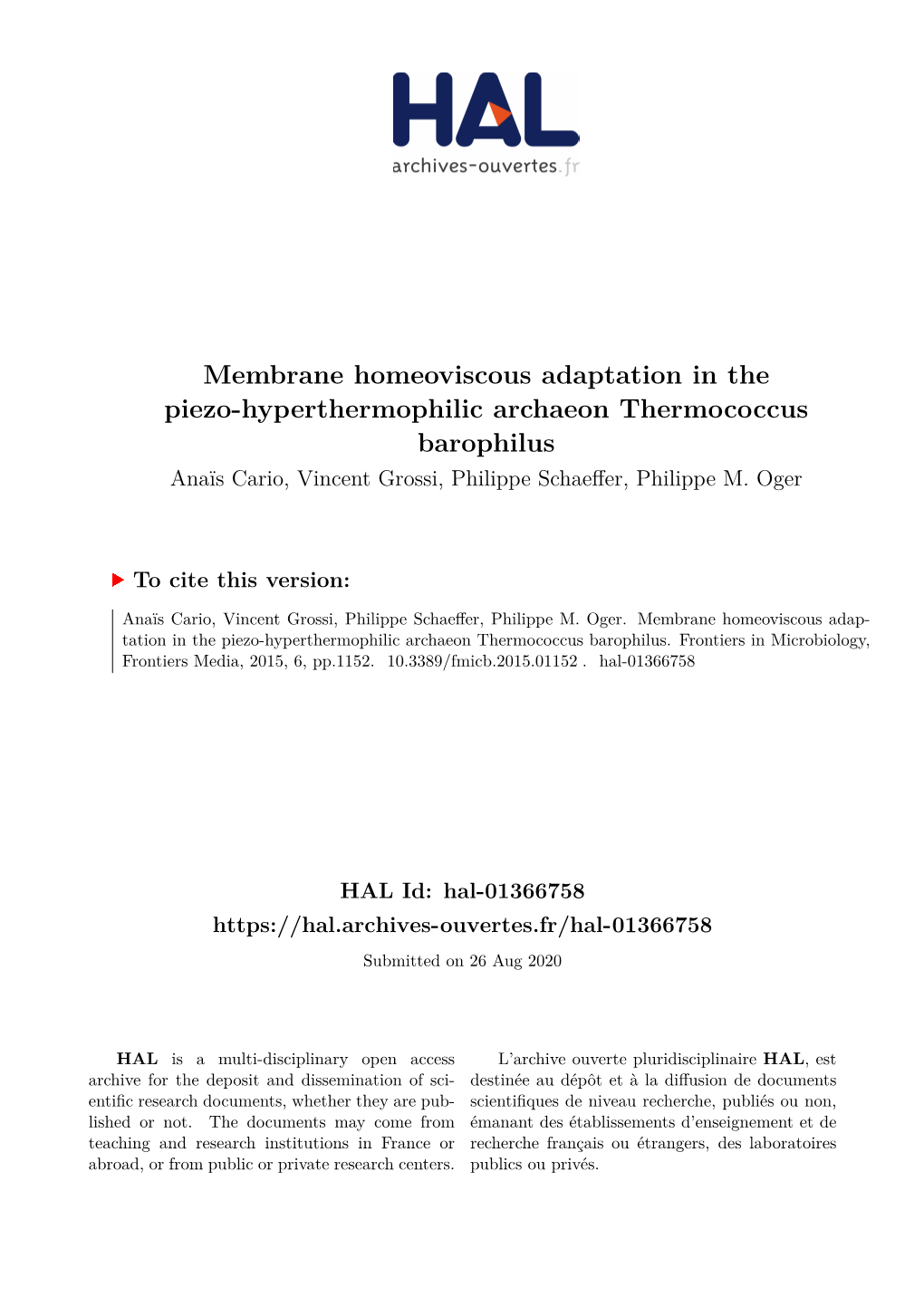 Membrane Homeoviscous Adaptation in the Piezo-Hyperthermophilic Archaeon Thermococcus Barophilus Anaïs Cario, Vincent Grossi, Philippe Schaeffer, Philippe M