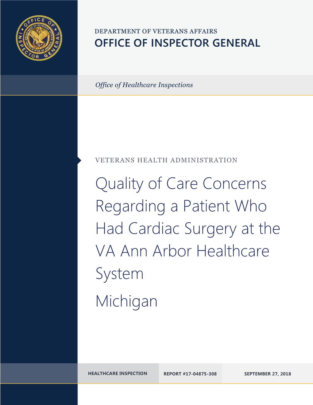 Quality of Care Concerns Regarding a Patient Who Had Cardiac Surgery at the VA Ann Arbor Healthcare System Michigan