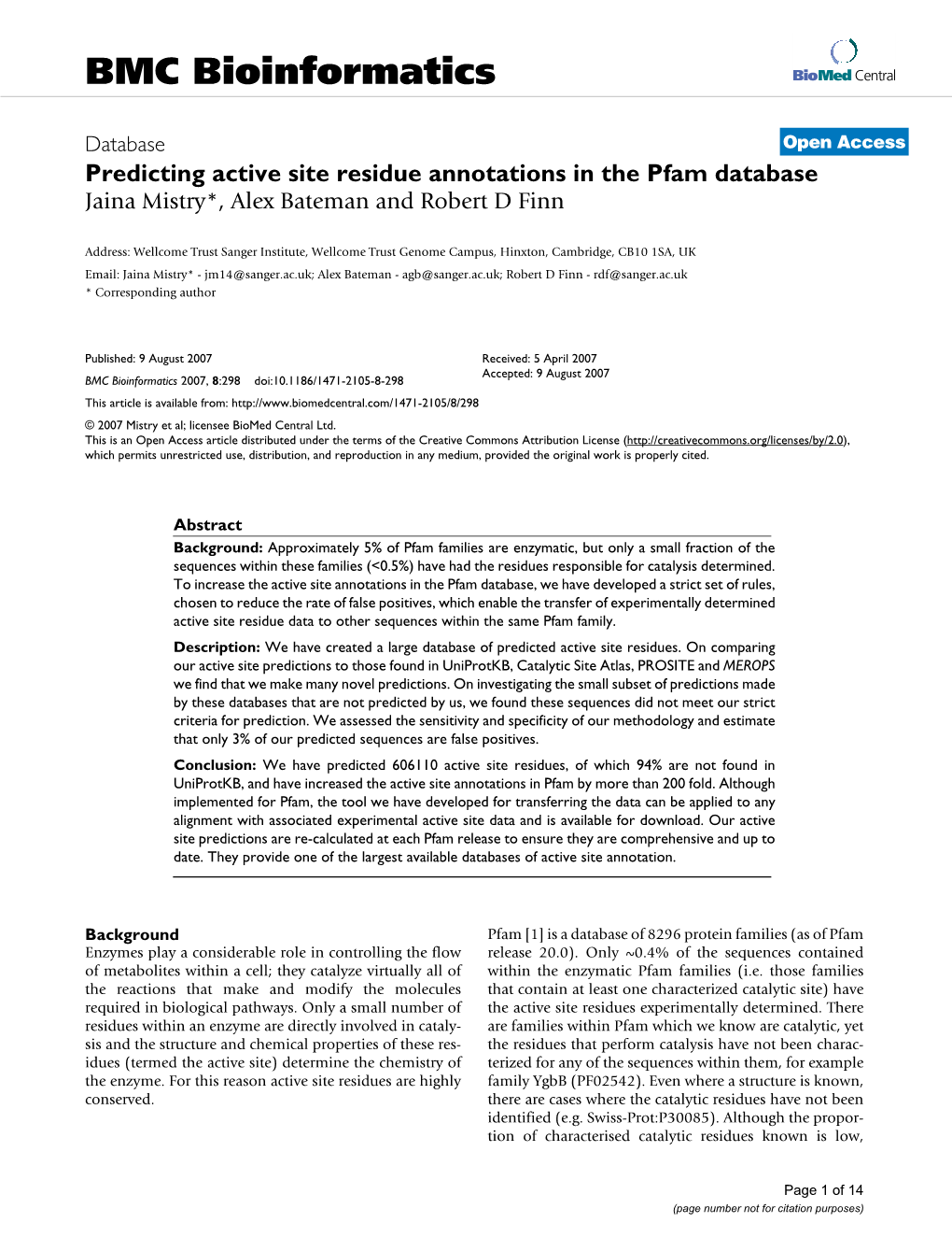 Predicting Active Site Residue Annotations in the Pfam Database Jaina Mistry*, Alex Bateman and Robert D Finn