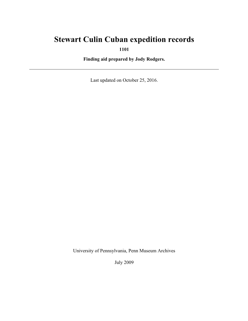 Stewart Culin Cuban Expedition Records 1101 Finding Aid Prepared by Jody Rodgers