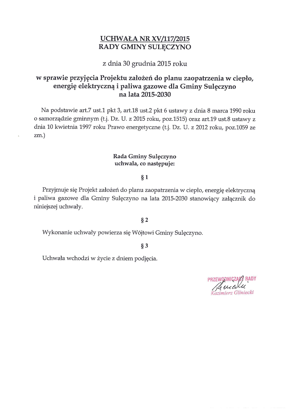 Projekt Założeń Do Planu Zaopatrzenia W Ciepło, Energię Elektryczną I Paliwa Gazowe Dla Gminy Sulęczyno 2015 –2030