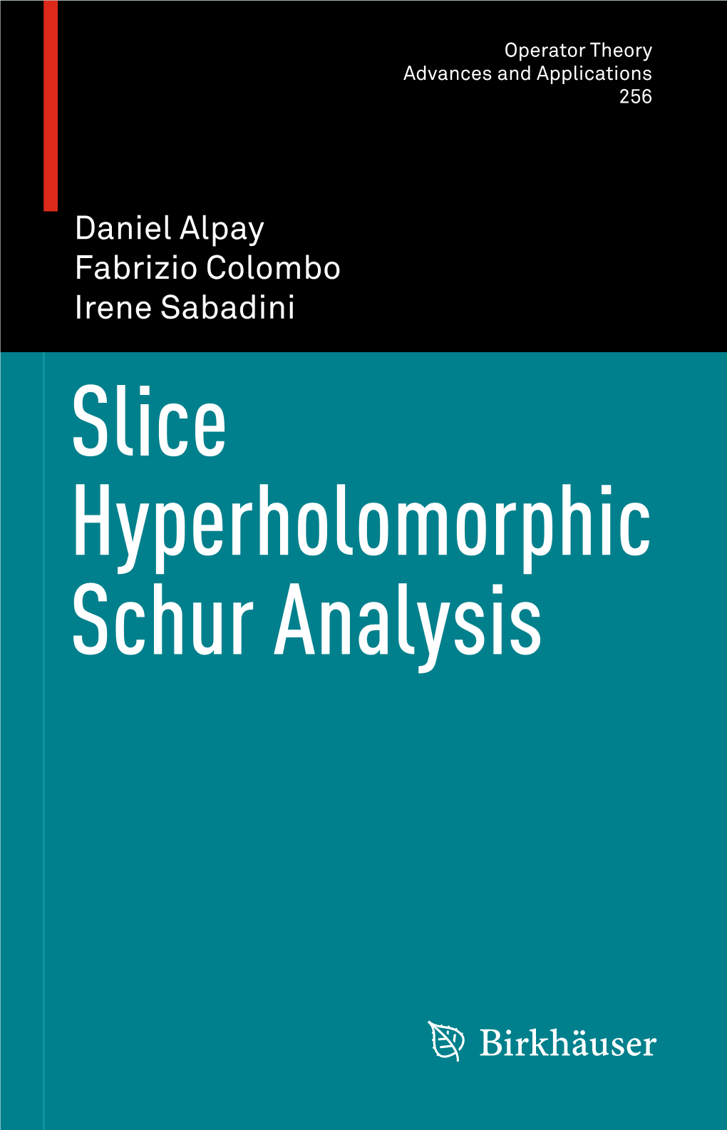 Slice Hyperholomorphic Schur Analysis
