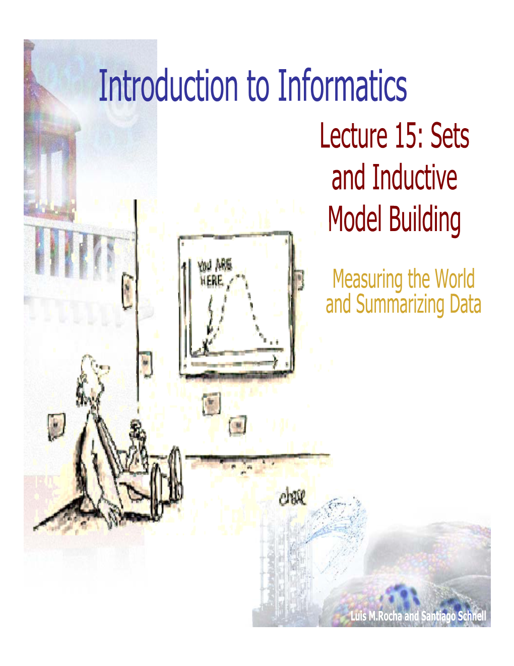 Lecture 15: Sets and Inductive Model Building