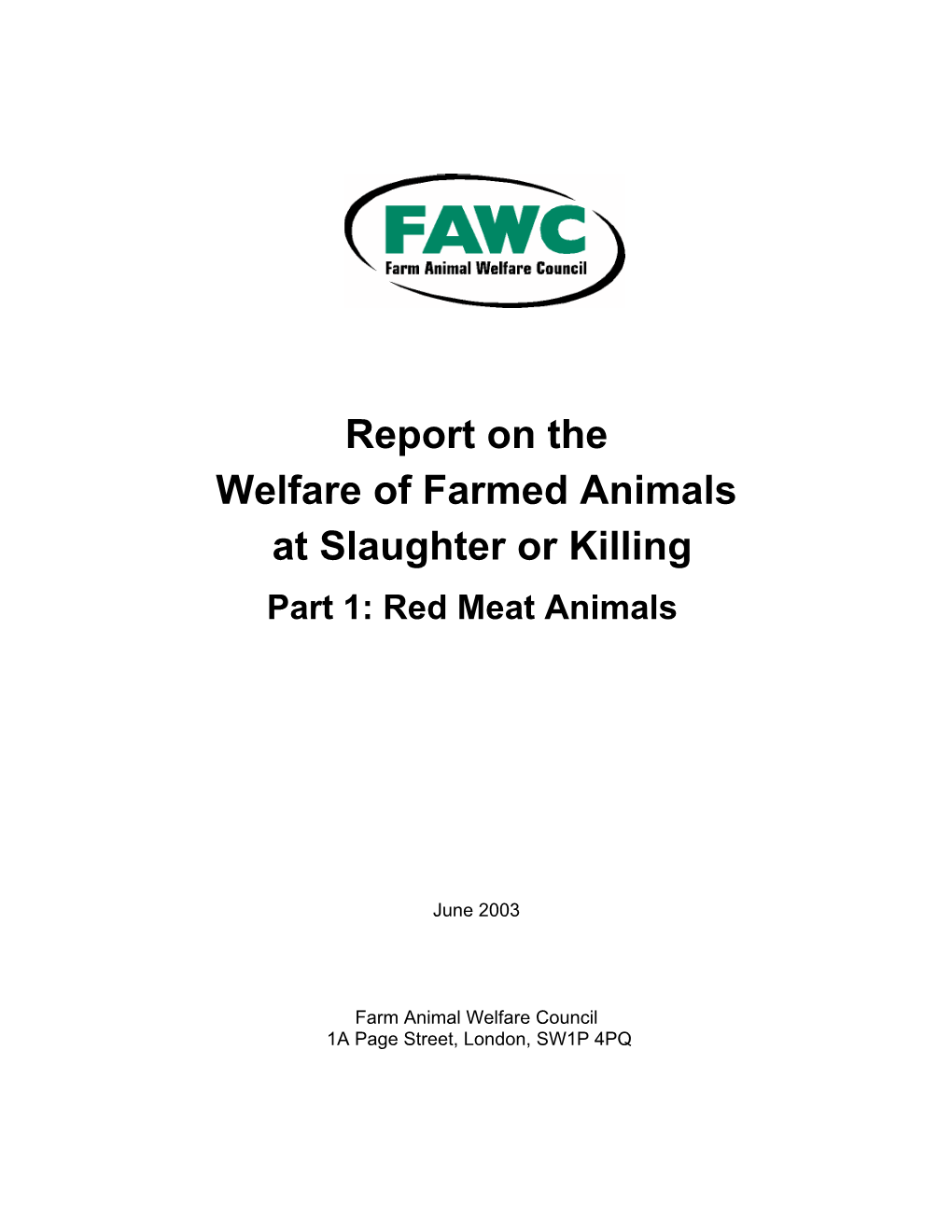 Report on the Welfare of Farmed Animals at Slaughter Or Killing Part 1: Red Meat Animals