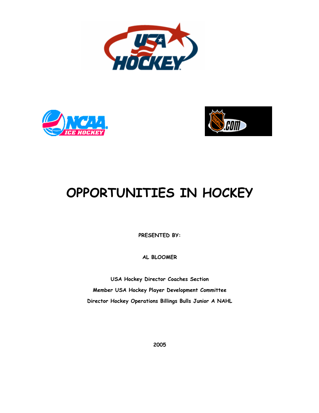 Opportunities in Hockey