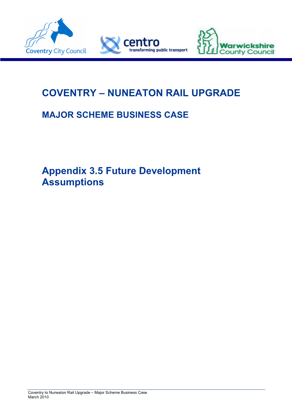 COVENTRY – NUNEATON RAIL UPGRADE Appendix 3.5 Future