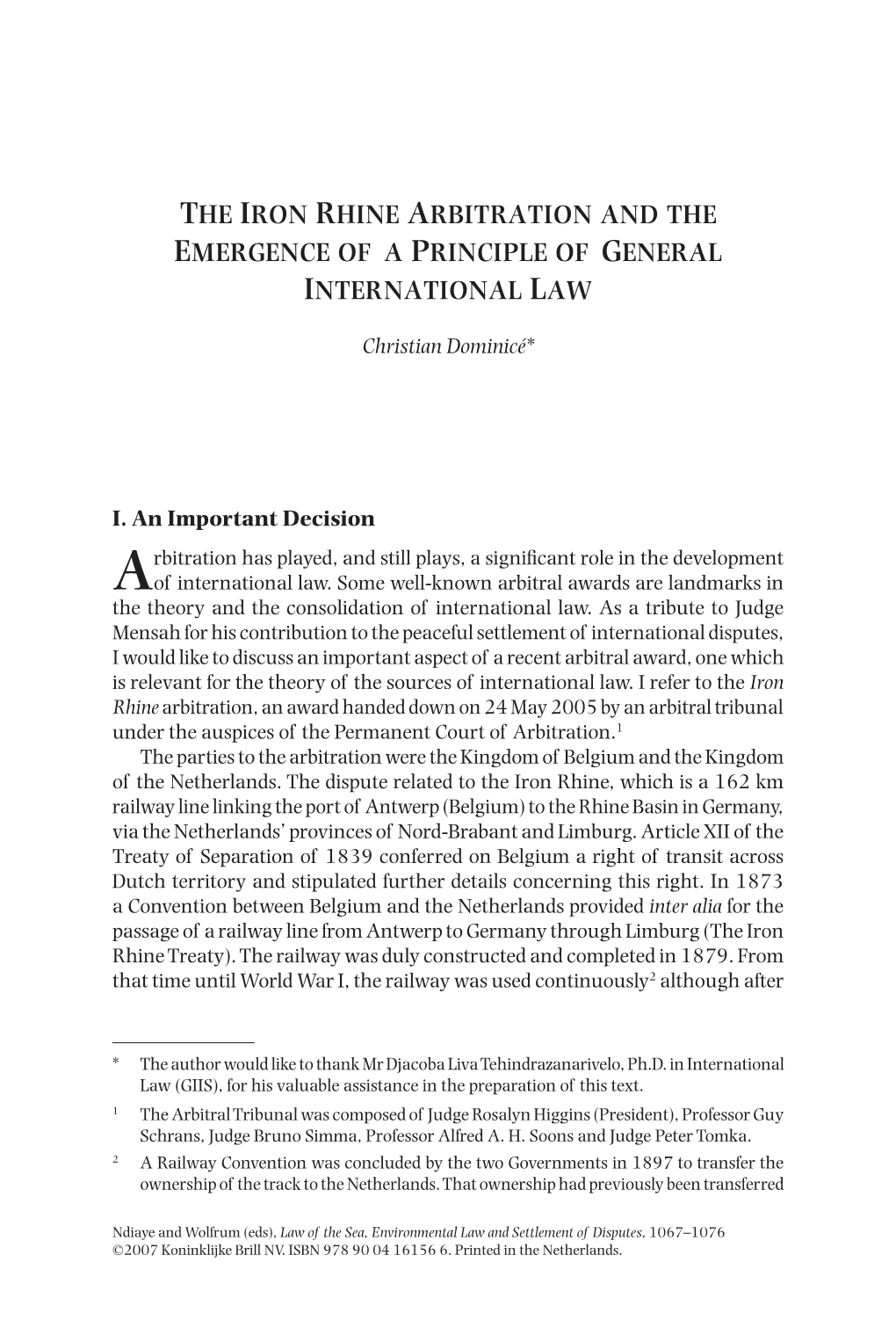 The Iron Rhine Arbitration and the Emergence of a Principle of General International Law
