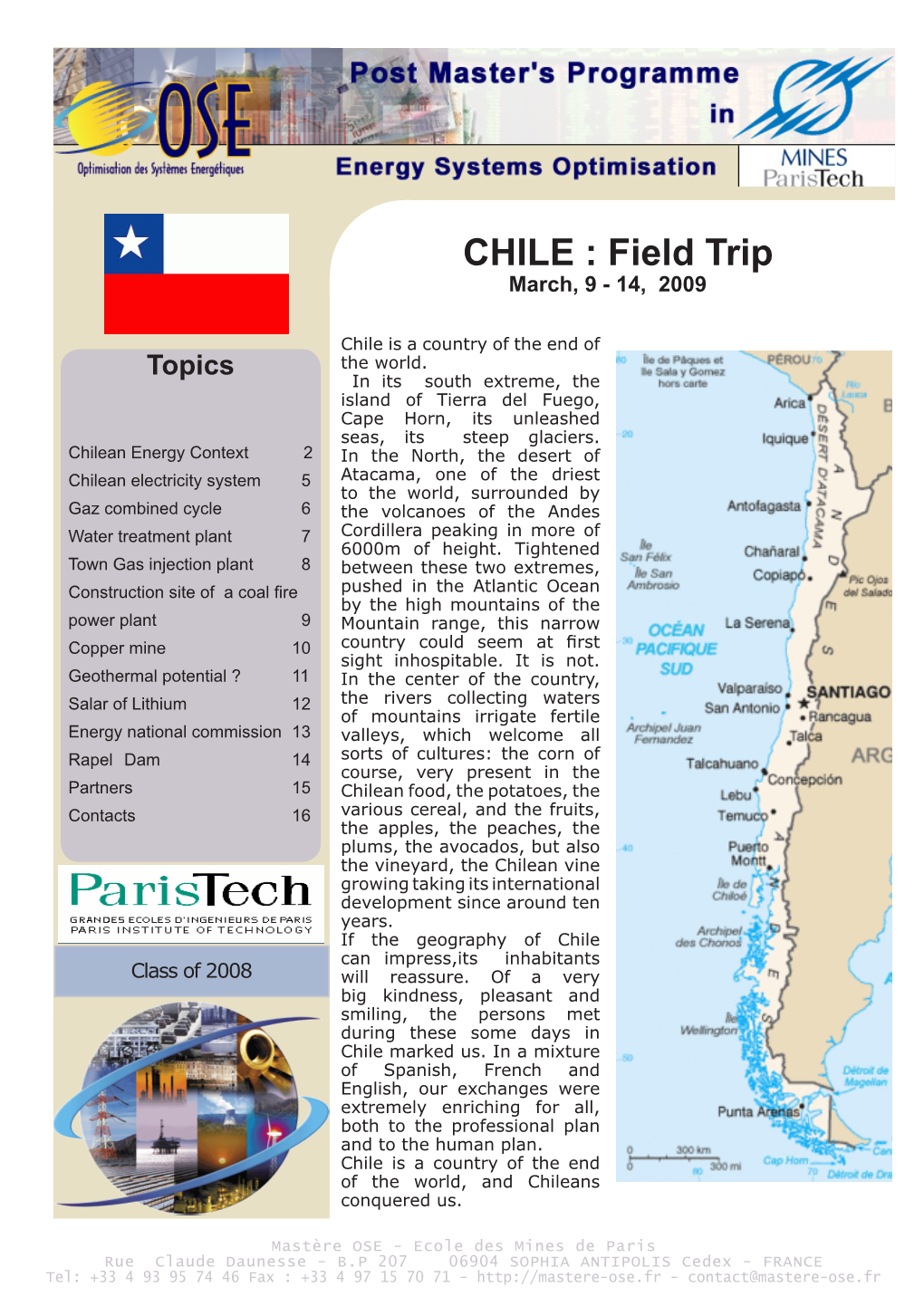 CHILE : Field Trip March, 9 - 14, 2009