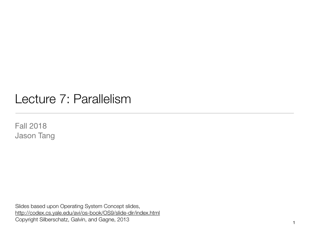 Lecture 7: Parallelism