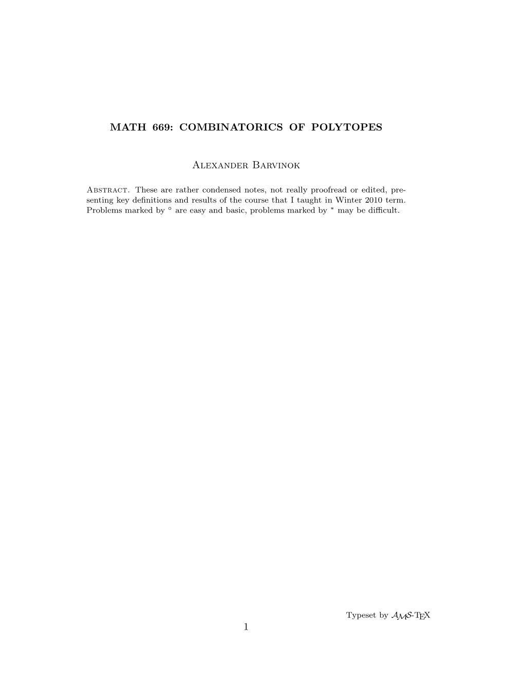 MATH 669: COMBINATORICS of POLYTOPES Alexander Barvinok 1