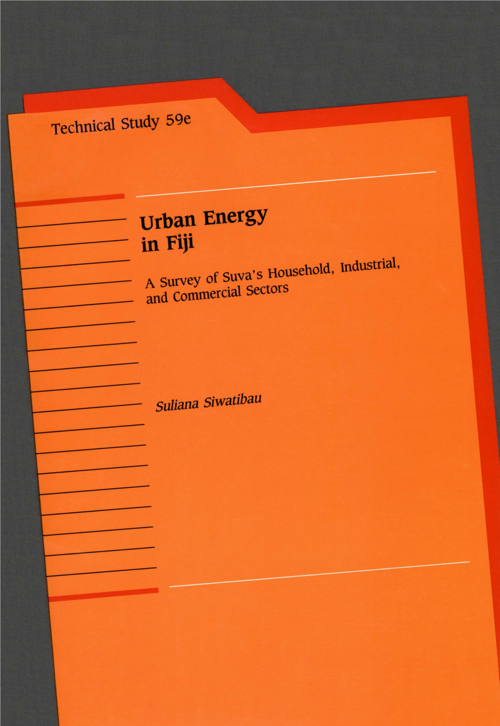 Urban Energy in Fiji Household, Industrial, a Survey of Suva's and Commercial Sectors