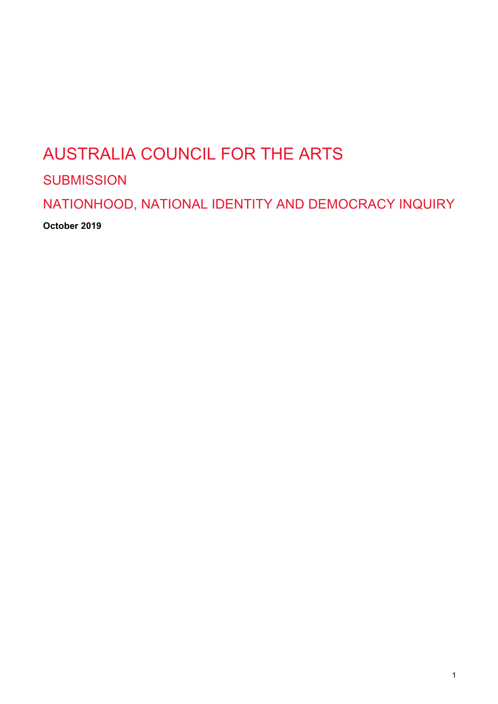 Australia Council for the Arts Submission Nationhood, National Identity and Democracy Inquiry