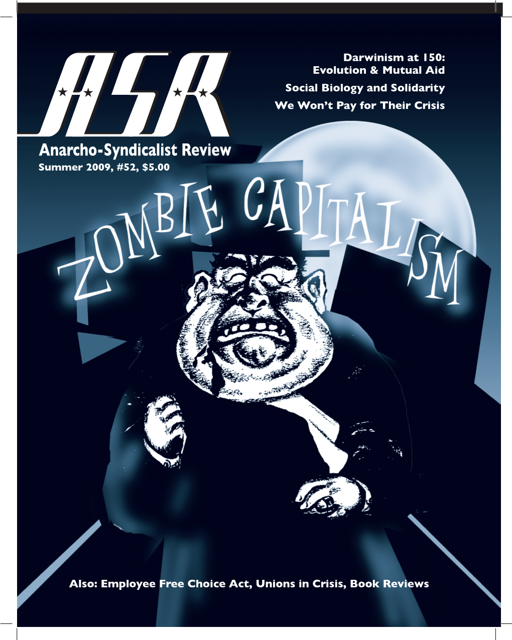 Anarcho-Syndicalist Review Summer 2009, #52, $5.00