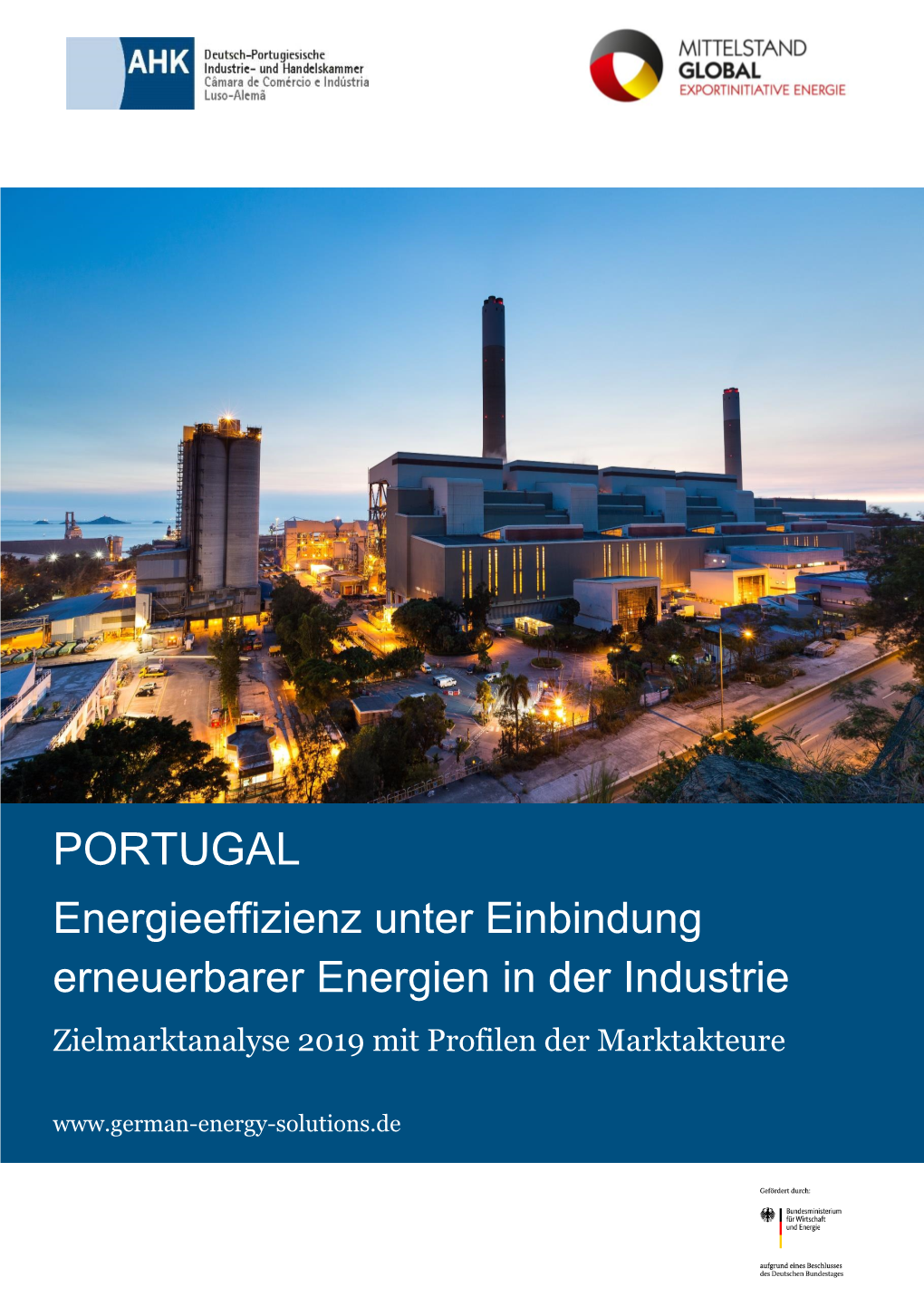ZIELMARKTANALYSE PORTUGAL 2019 – Energieeffizienz Unter Einbindung Erneuerbarer Energien in Der Industrie
