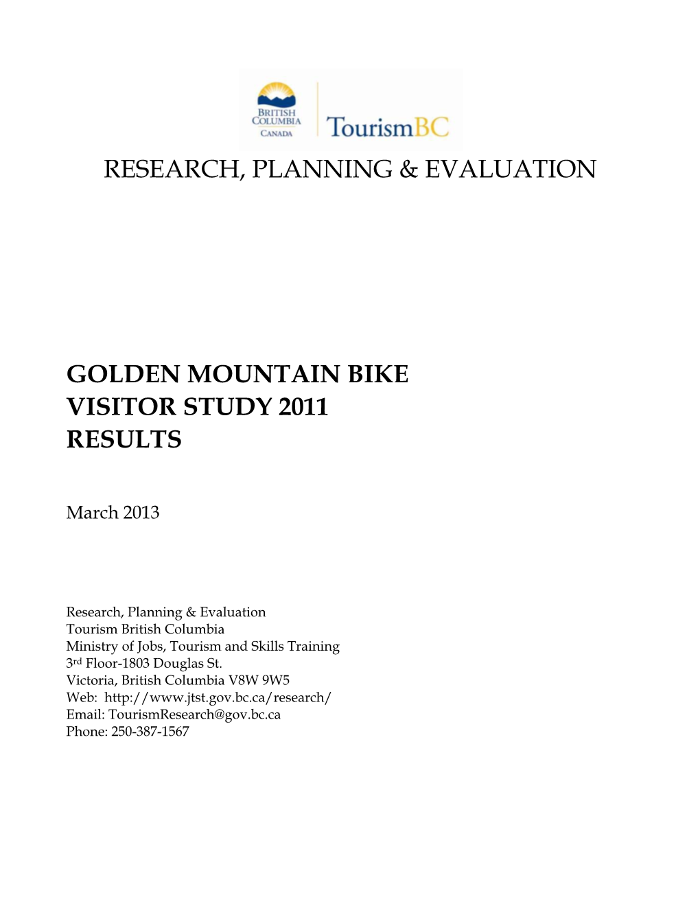 Research, Planning & Evaluation Golden Mountain Bike Visitor Study 2011 Results
