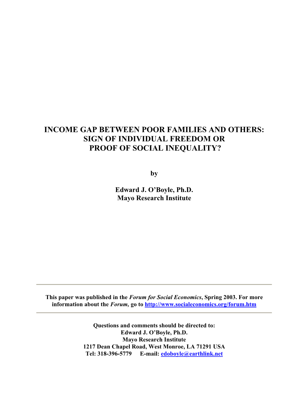 Income Gap Between Poor Families and Others: Sign of Individual Freedom Or Proof of Social Inequality?