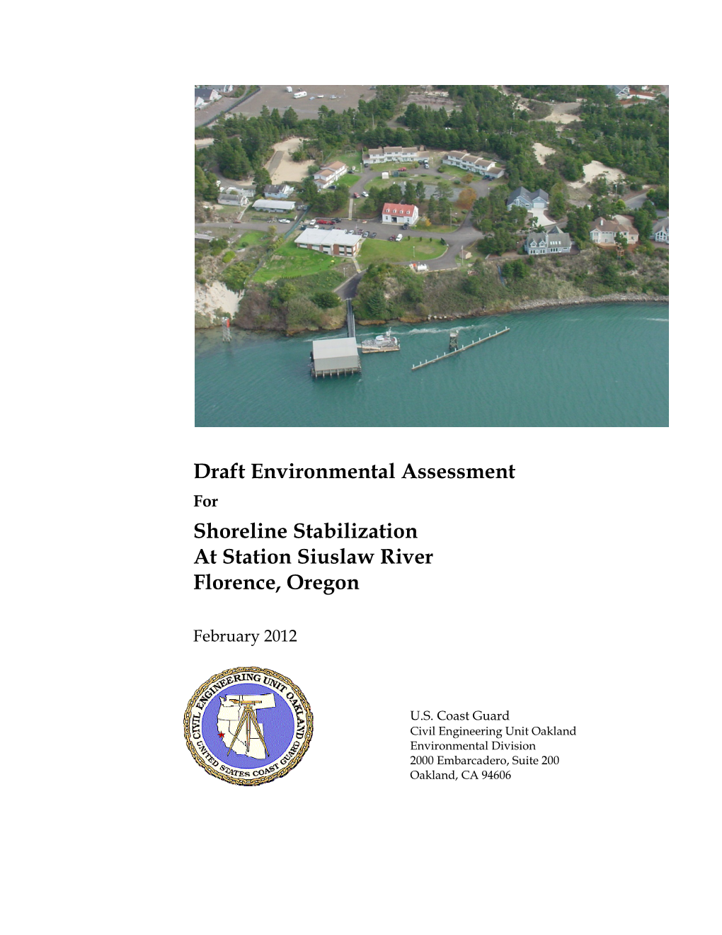 Draft Environmental Assessment Shoreline Stabilization at Station Siuslaw River Florence, Oregon