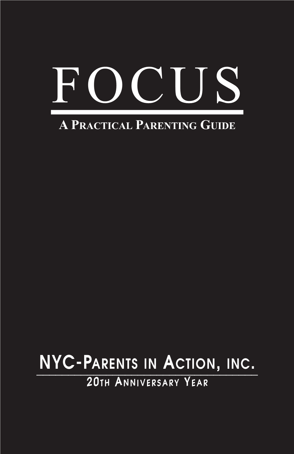 Nyc-Parents in Action, Inc. 20Th a Nniversary Y Ear Schools Supporting Nyc-Parents in Action, Inc