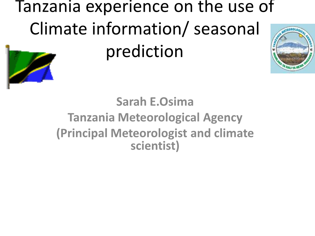 Climate Prediction in East Africa-Tanzania Use of High