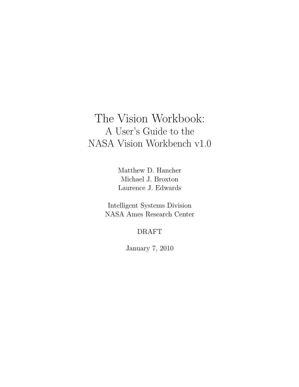The Vision Workbook: a User’S Guide to the NASA Vision Workbench V1.0