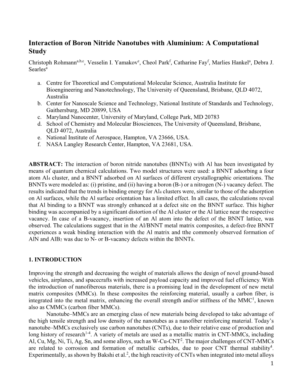 Interaction of Boron Nitride Nanotubes with Aluminium: a Computational Study Christoph Rohmanna,B,C, Vesselin I