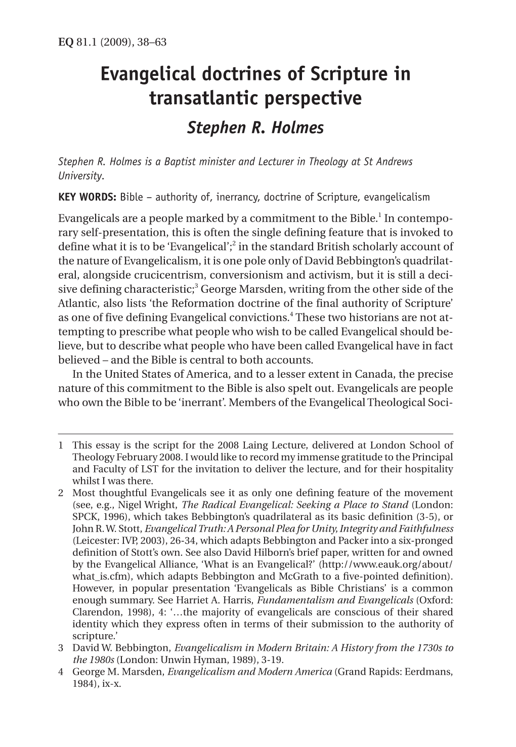 Evangelical Doctrines of Scripture in Transatlantic Perspective Transatlantic Perspective Stephen R