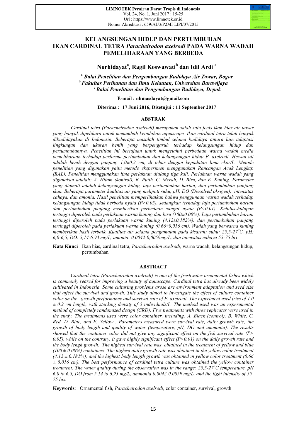 Kelangsungan Hidup Dan Pertumbuhan Ikan Cardinal Tetra Paracheirodon Axelrodi Pada Warna Wadah Pemeliharaan Yang Berbeda Nurhidayat, Et Al