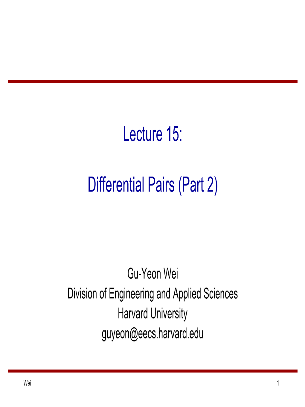 Lecture 15: Differential Pairs (Part 2)