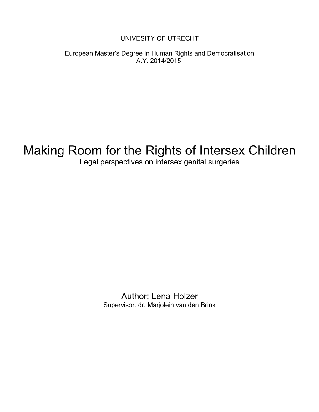 Making Room for the Rights of Intersex Children Legal Perspectives on Intersex Genital Surgeries