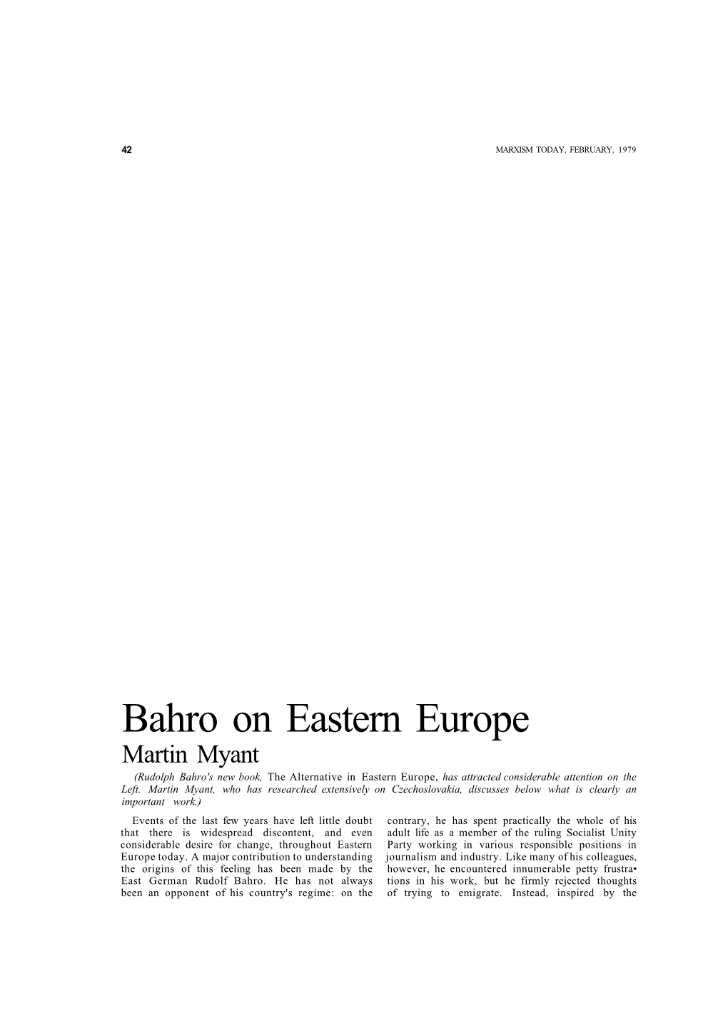 Bahro on Eastern Europe Martin Myant (Rudolph Bahro's New Book, the Alternative in Eastern Europe, Has Attracted Considerable Attention on the Left