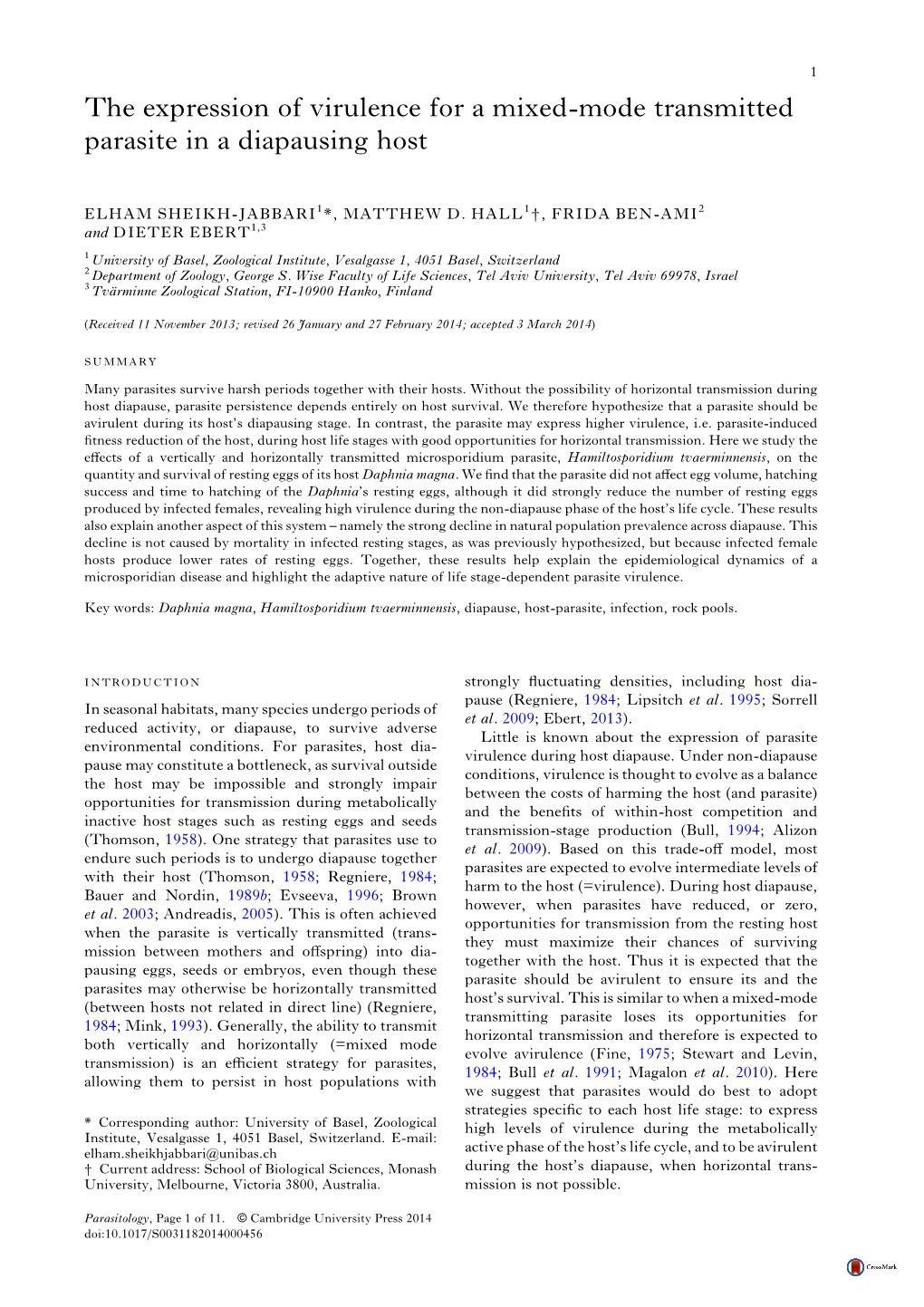 The Expression of Virulence for a Mixed-Mode Transmitted Parasite in a Diapausing Host