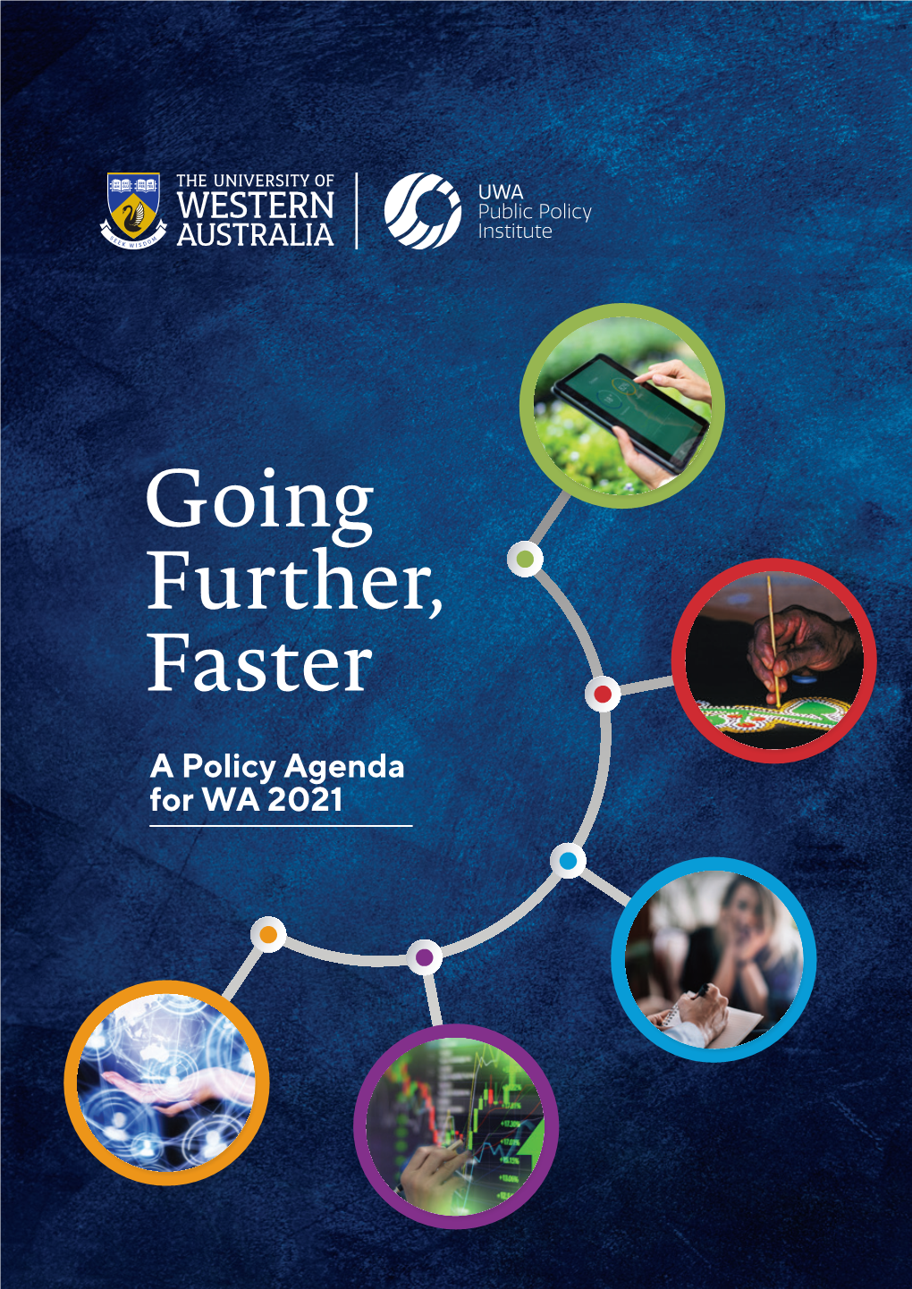 Going Further, Faster – a Policy Agenda for WA 2021