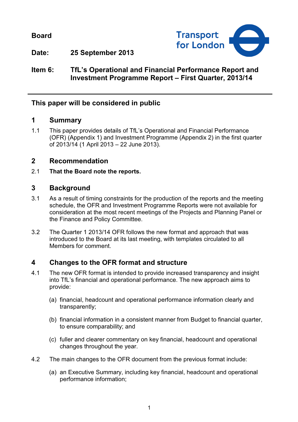 Board-20130925-Part-1-Item06-Q1 OFR-IP-Reports