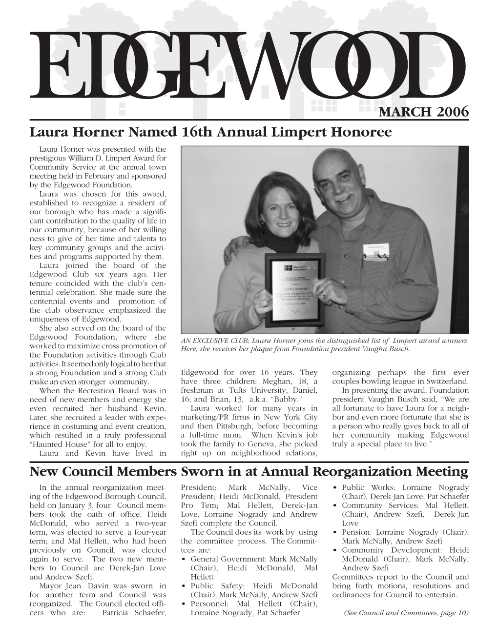 EDGEWOODMARCH 2006 Laura Horner Named 16Th Annual Limpert Honoree Laura Horner Was Presented with the Prestigious William D