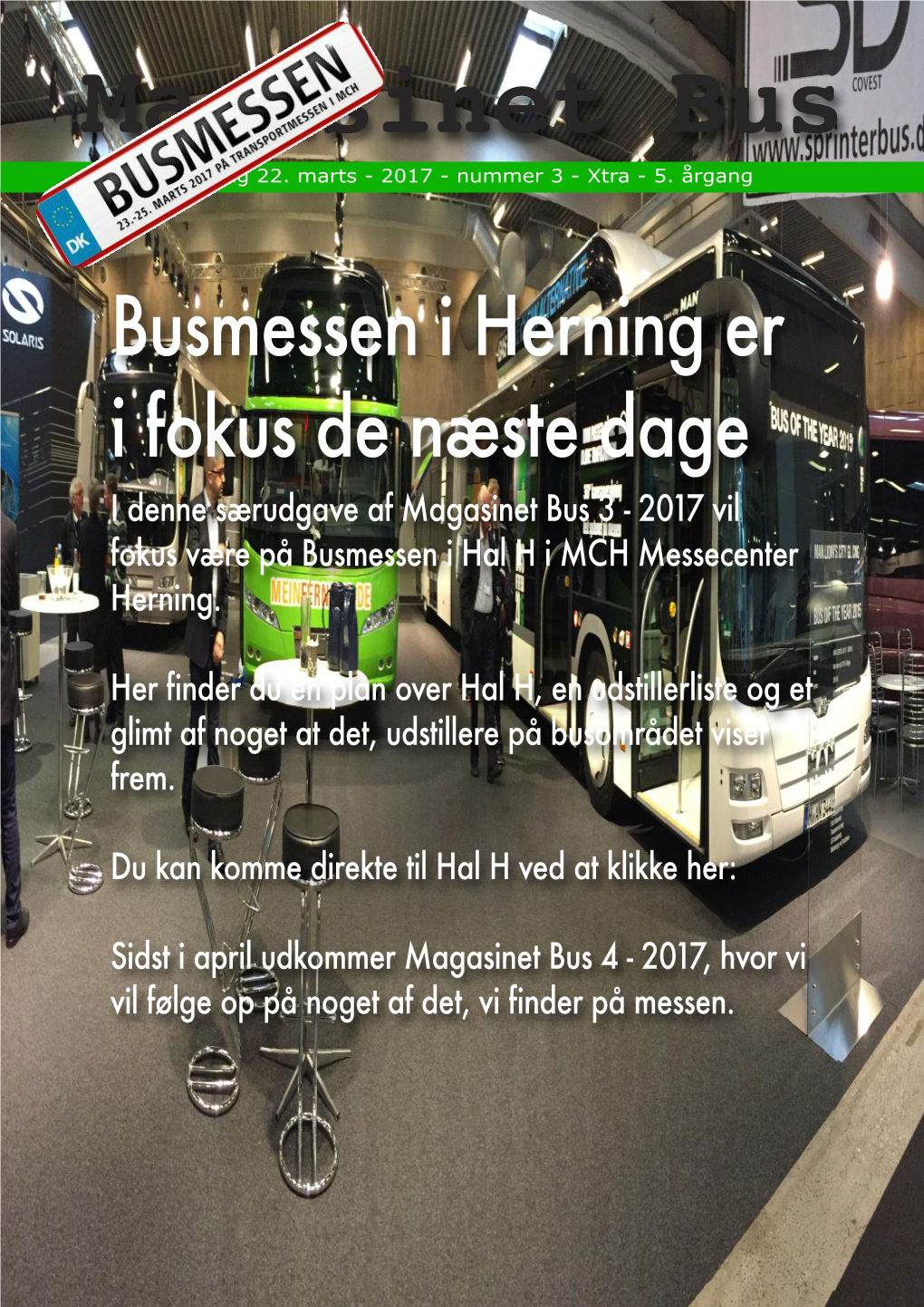 Magasinet Bus 3 - 2017 Vil Fokus Være På Busmessen I Hal H I MCH Messecenter Herning