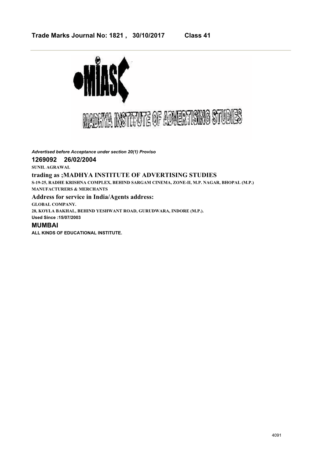 Trade Marks Journal No: 1821 , 30/10/2017 Class 41