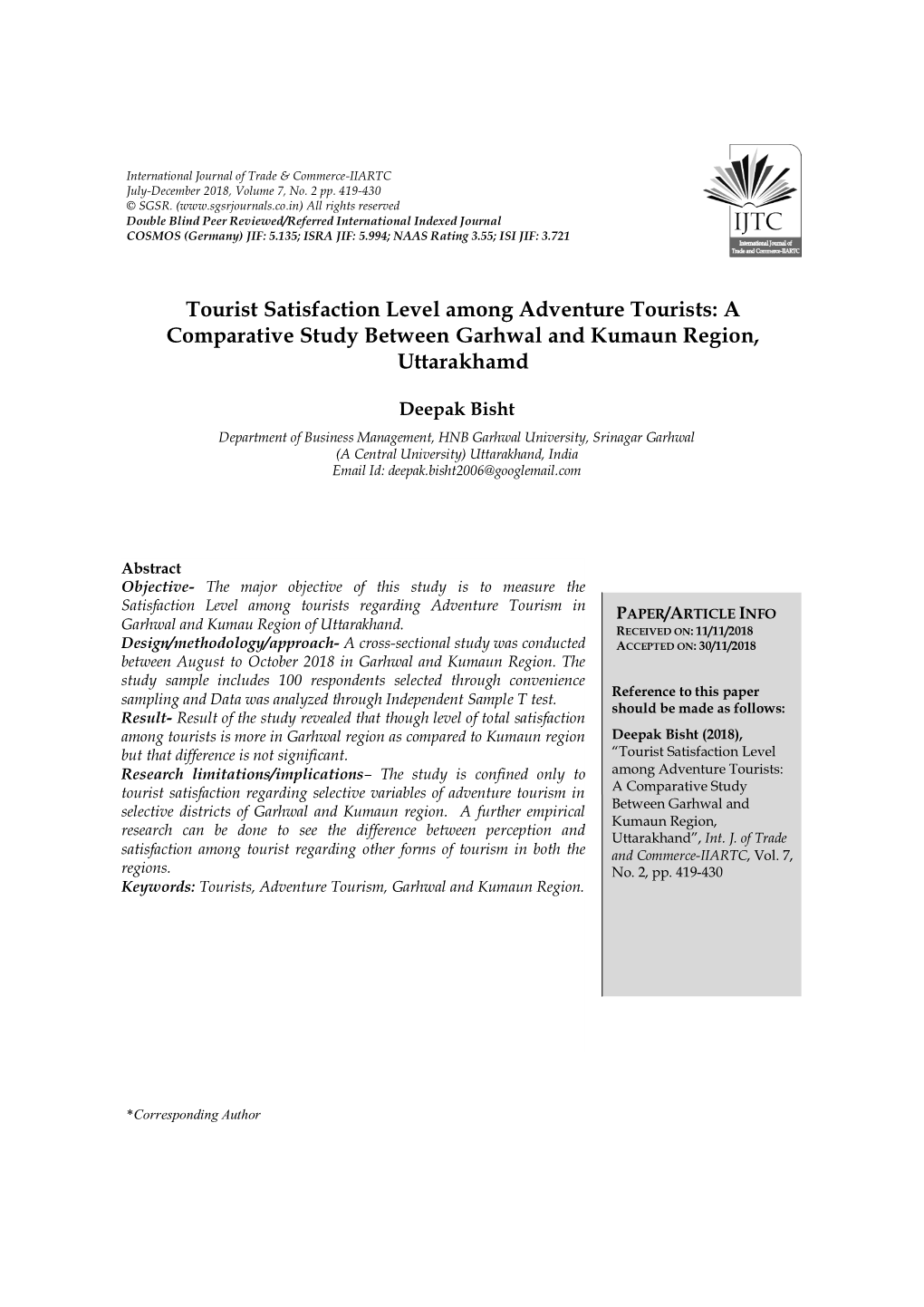 Tourist Satisfaction Level Among Adventure Tourists: a Comparative Study Between Garhwal and Kumaun Region, Uttarakhamd