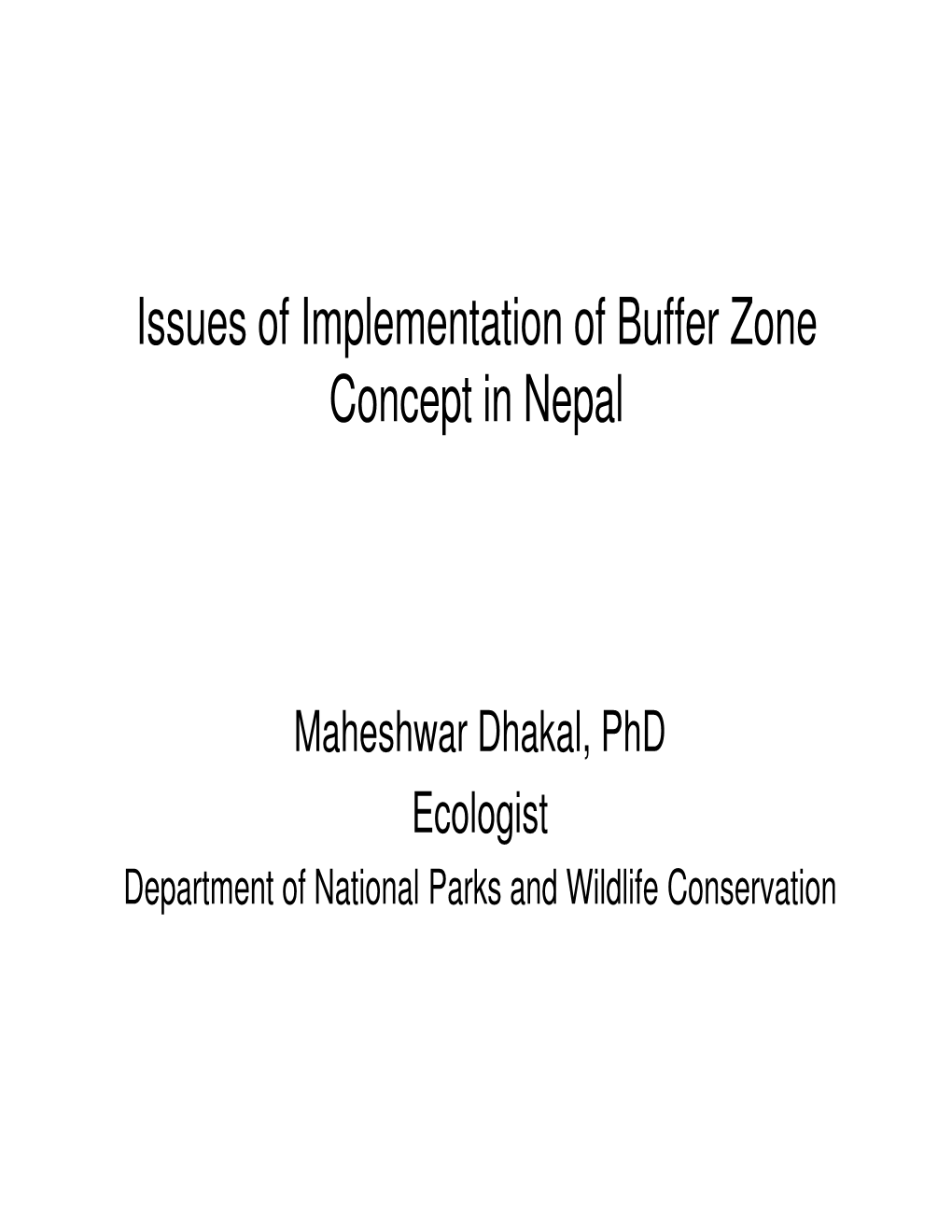 Issues of Implementation of Buffer Zone Concept in Nepal