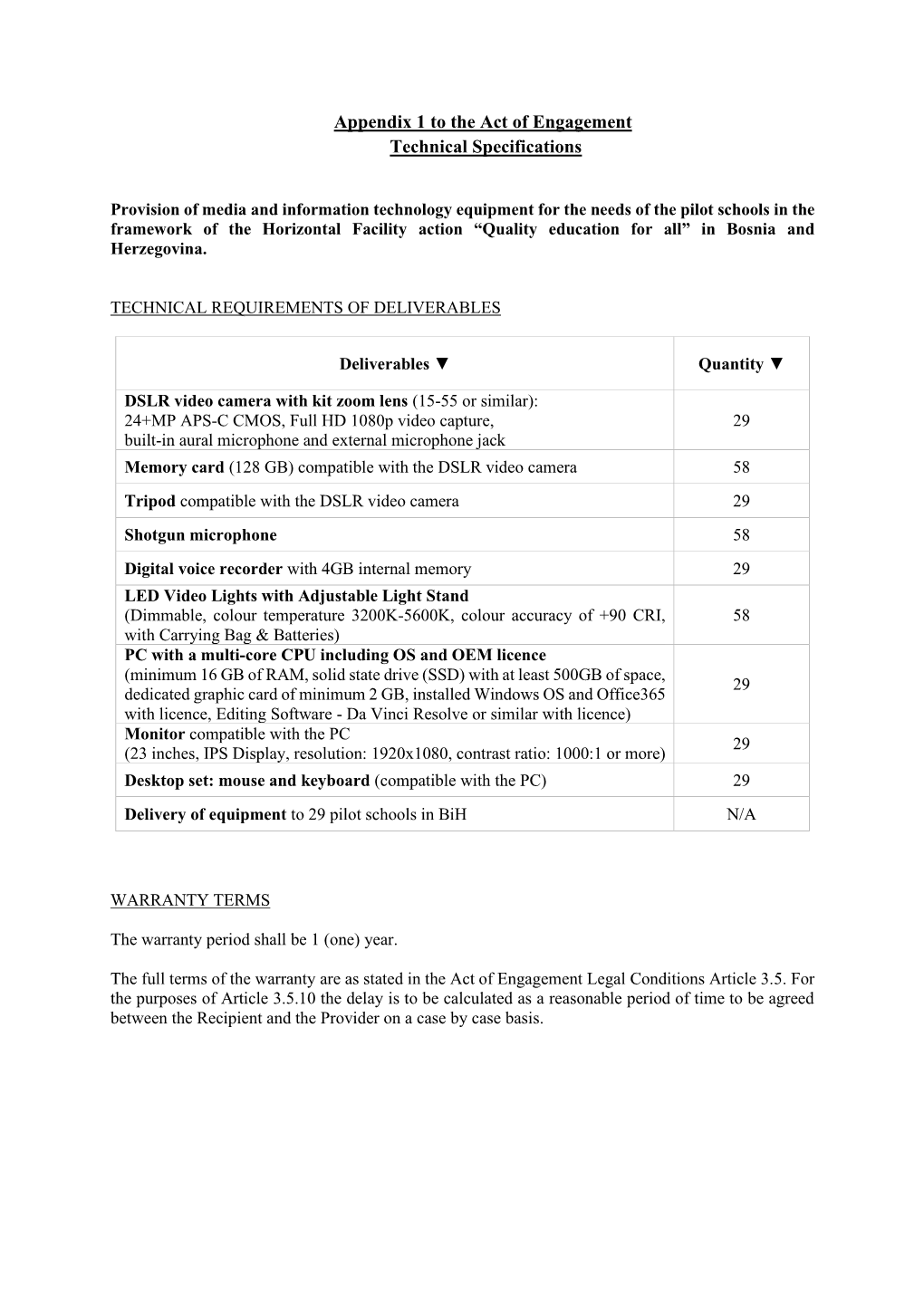 Appendix 1 to the Act of Engagement Technical Specifications