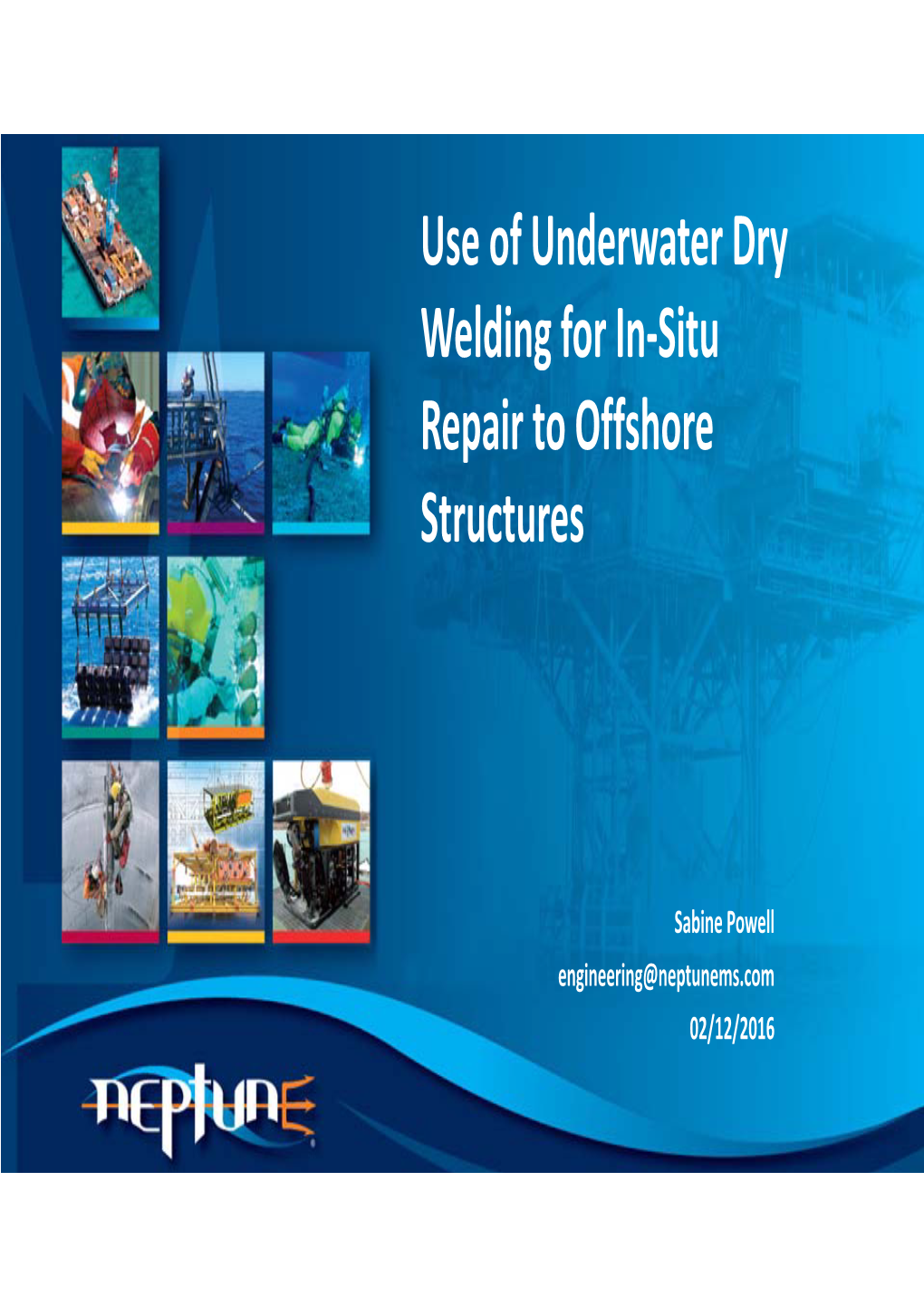 Use of Underwater Dry Welding for In-Situ Repair to Offshore Structures