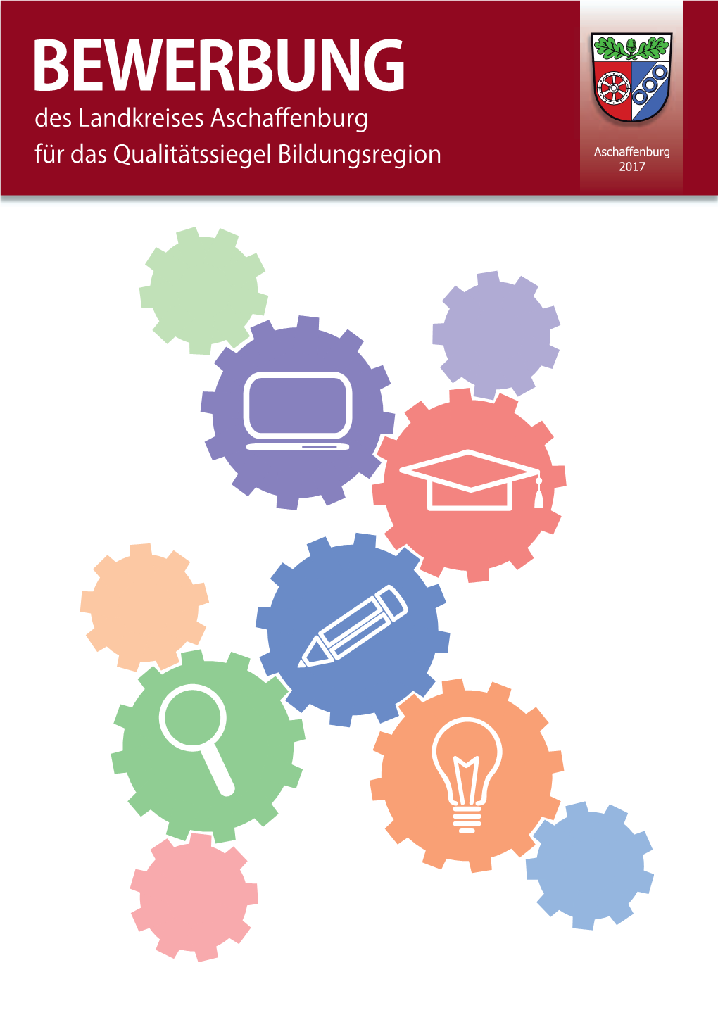 Des Landkreises Aschaffenburg Für Das Qualitätssiegel Bildungsregion