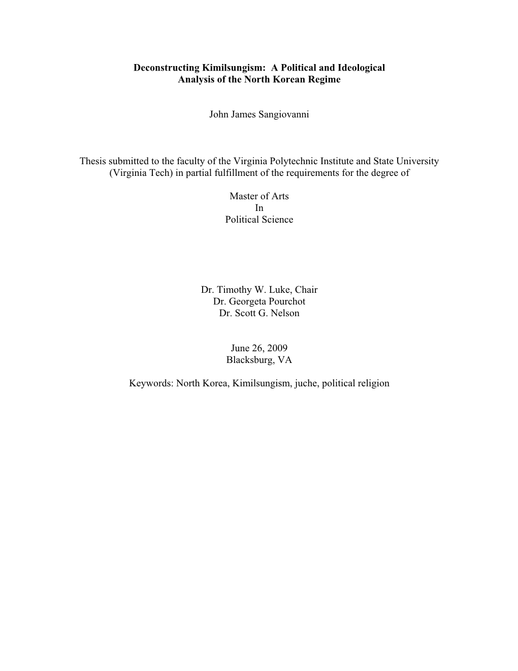 Deconstructing Kimilsungism: a Political and Ideological Analysis of the North Korean Regime John James Sangiovanni Thesis