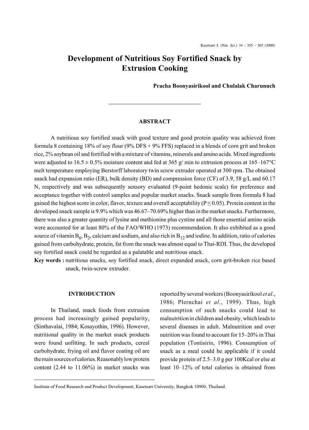 Development of Nutritious Soy Fortified Snack by Extrusion Cooking