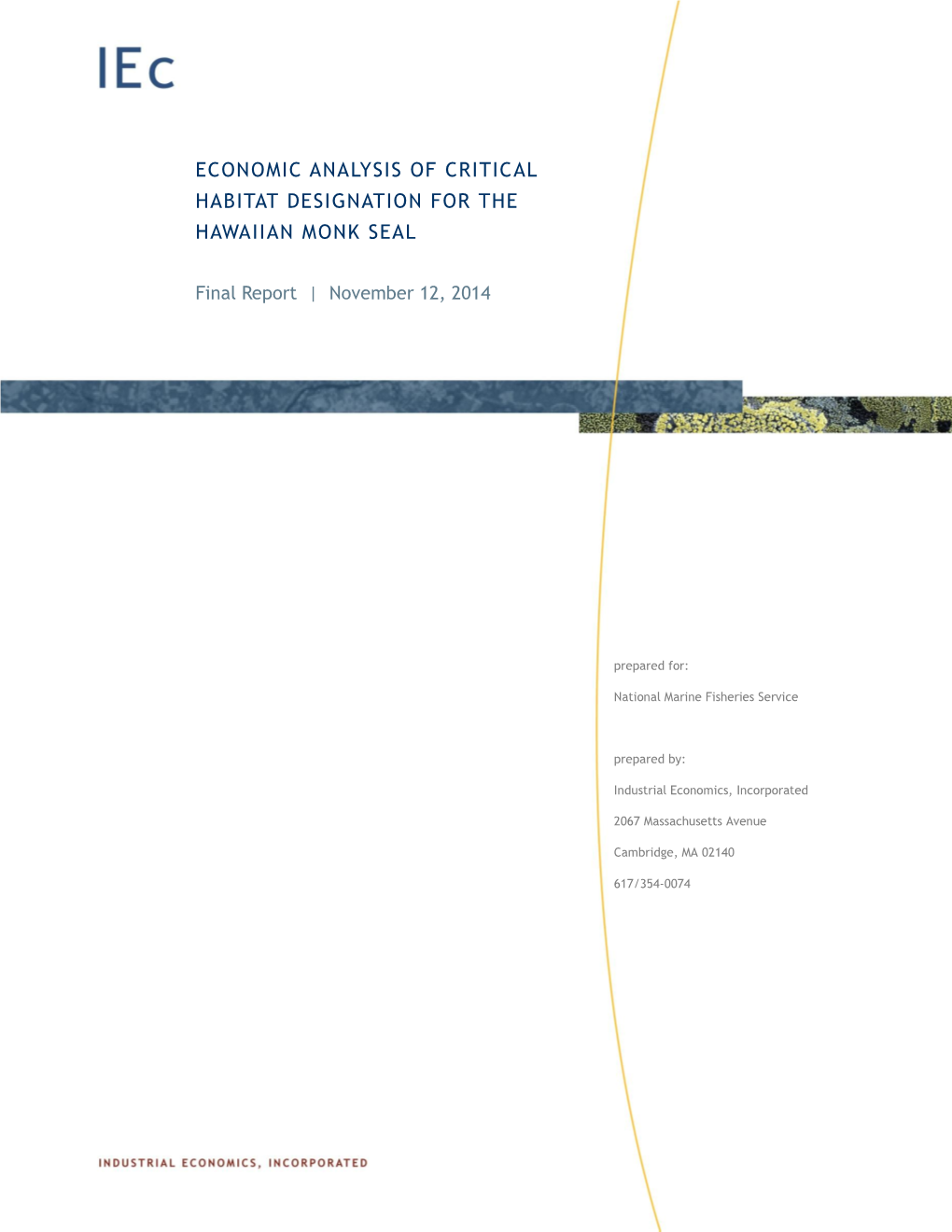 Economic Analysis of Critical Habitat Designation for the Hawaiian Monk Seal