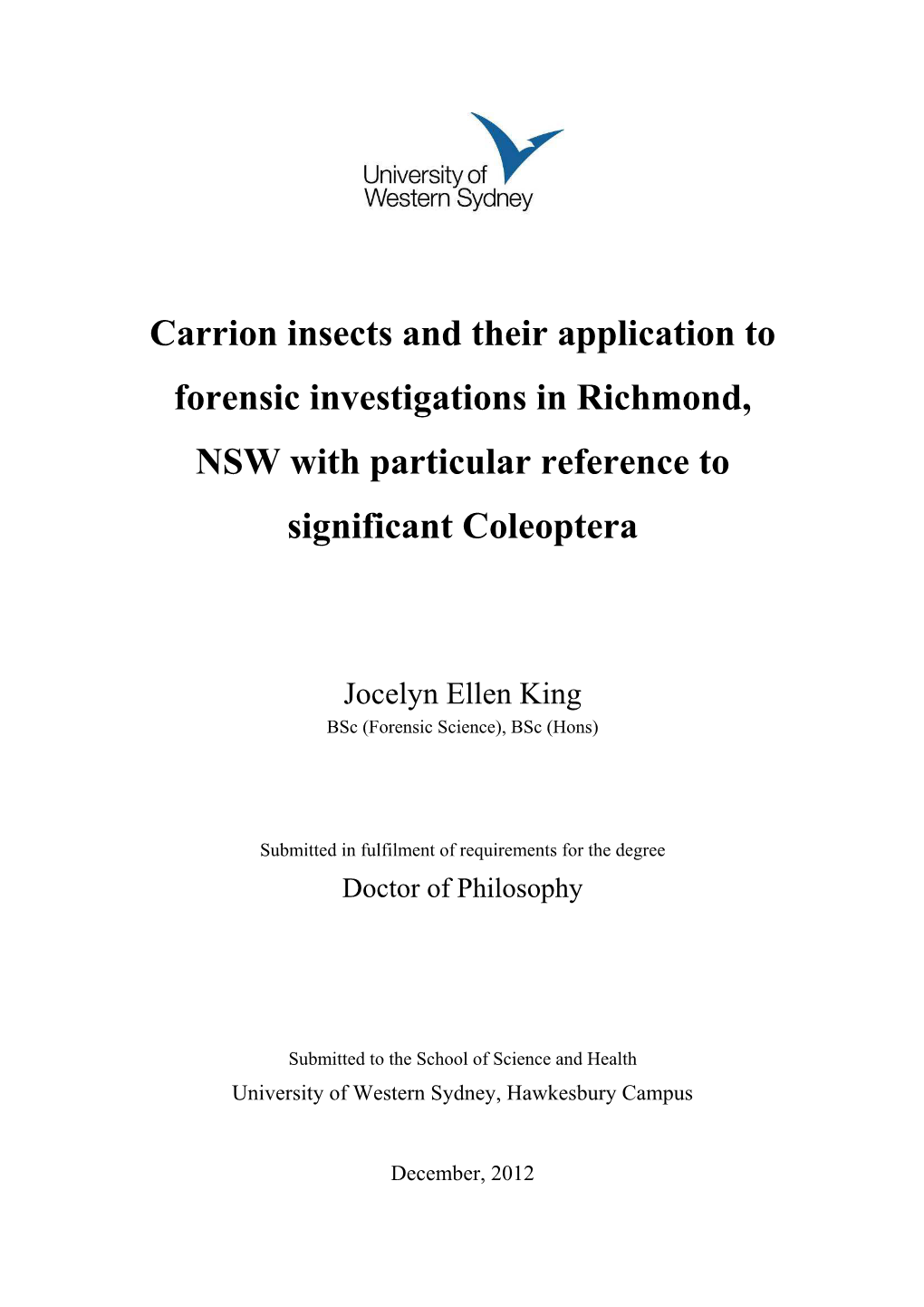 Carrion Insects and Their Application to Forensic Investigations in Richmond, NSW with Particular Reference to Significant Coleoptera