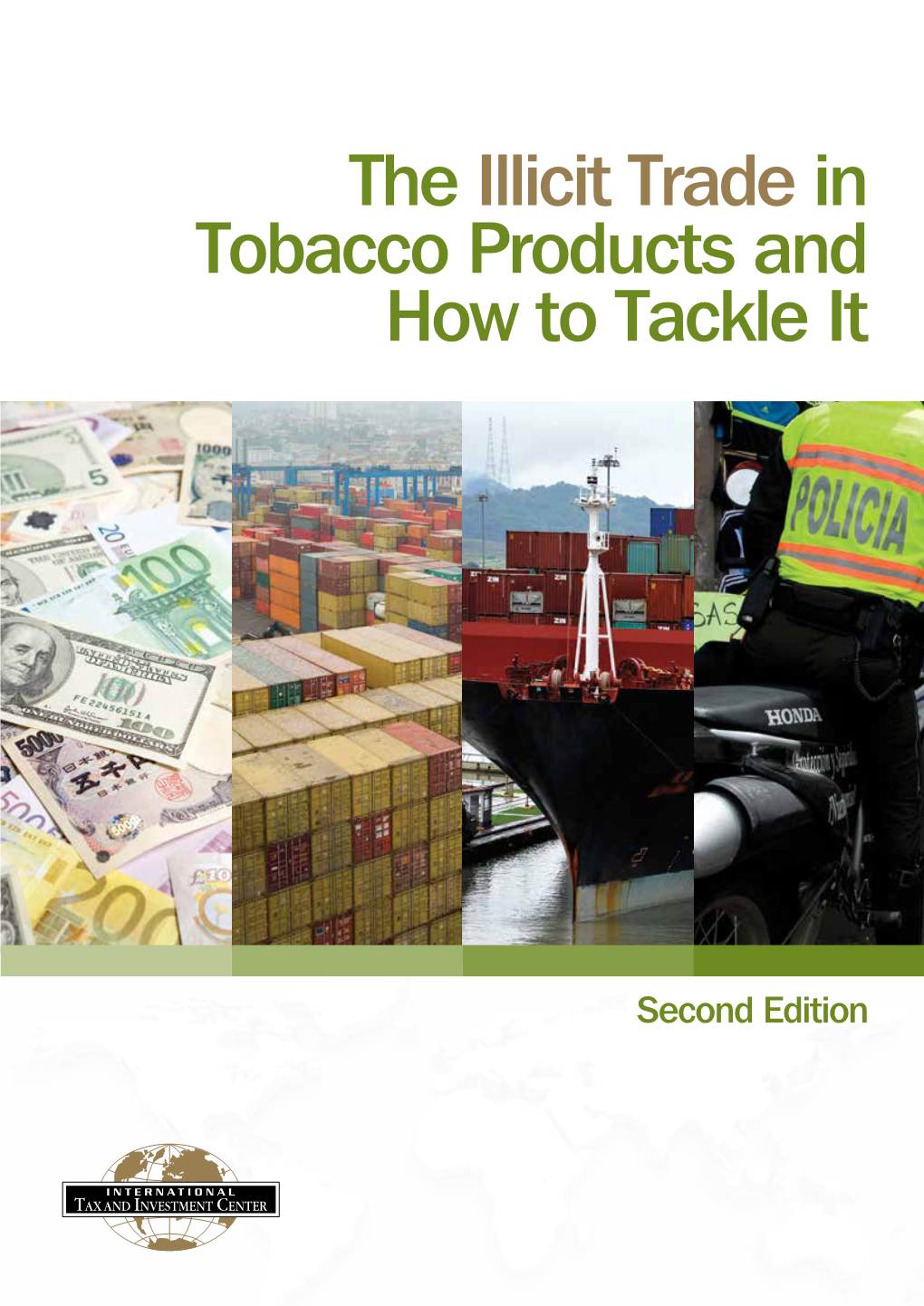 The Illicit Trade in Tobacco Products and How to Tackle It