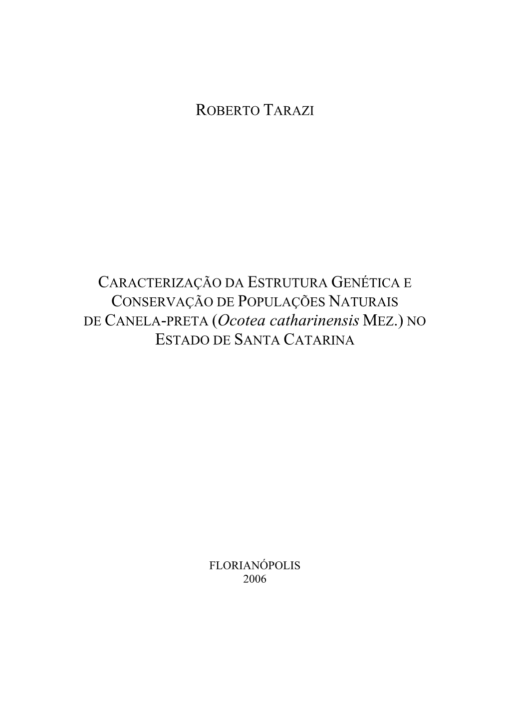 DE CANELA-PRETA (Ocotea Catharinensis MEZ.) NO ESTADO DE SANTA CATARINA